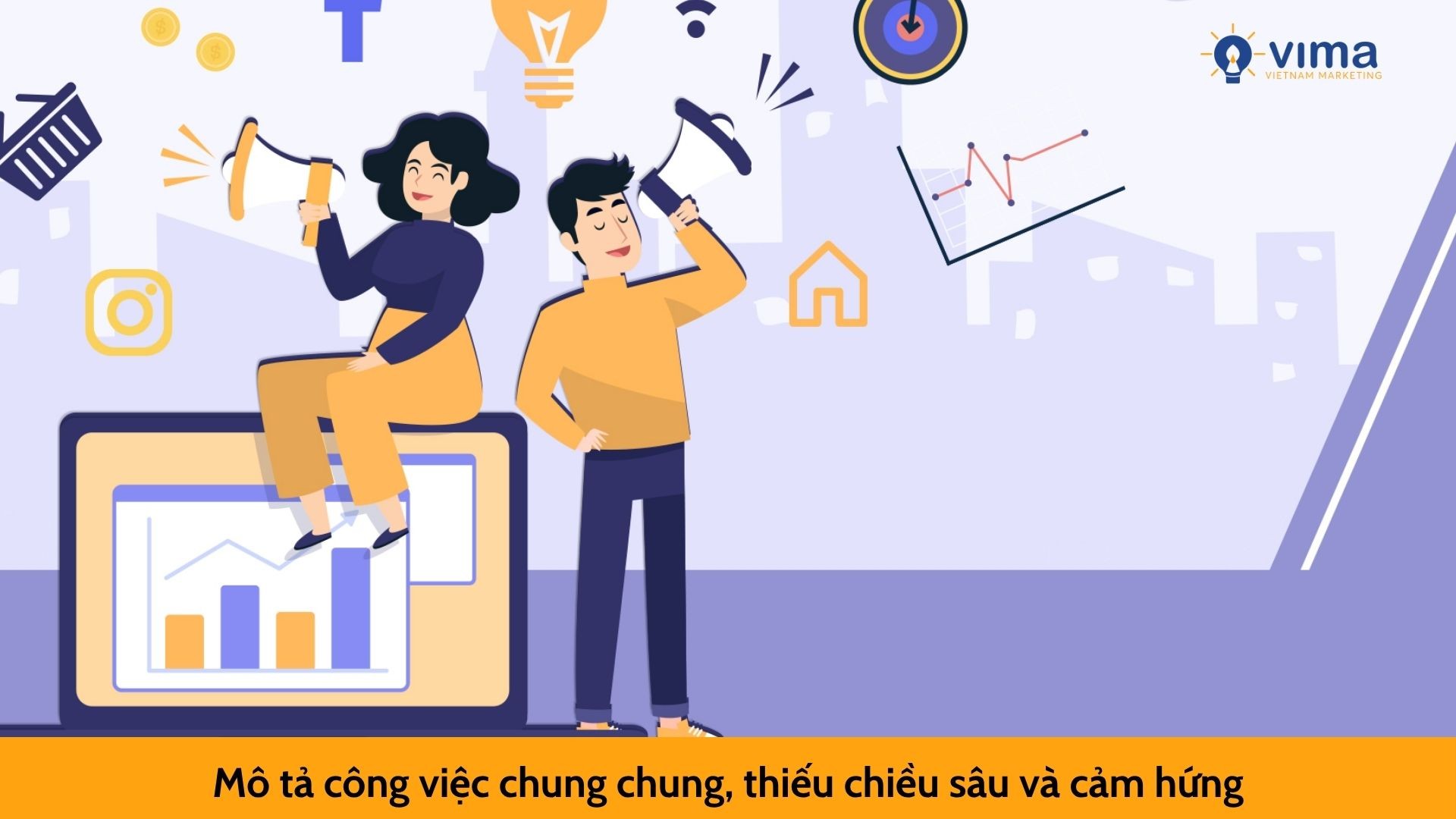 Mô tả công việc chung chung, thiếu chiều sâu và cảm hứng